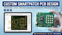 design custom smartpatch pcb with nrf52840 and macroled