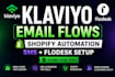 setup klaviyo email flow shopify klaviyo flow klaviyo sms flodesk email