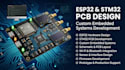 design esp32, stm32 and custom embedded systems pcb