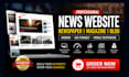 build news website, newspaper, magazine or blog wordpress website