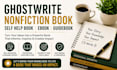 ghostwrite nonfiction book self help book ghostwriter ebook or guidebook