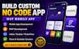 build custom no code app with adalo, bubble, flutterflow, mvp mobile app