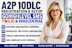 setup a2p 10dlc registration, gohighlevel sms, twilio and ringcentral