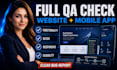 do website and mobile app QA testing with bug report