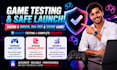game testing, video game testing , beta testing for online game, game feedback