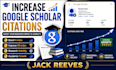 increase google scholar citations and boost h index researchgate reads
