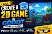 create a 2d game in godot from scratch