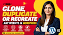 clone, duplicate or recreate any website in wordpress