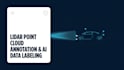 do lidar point cloud annotation and 3d bounding box labeling