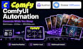 setup cutom comfyui automation for ai art and video generation pipelines