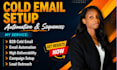 setup b2b cold email campaign with automation and high deliverability cold email