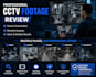 review the cctv footage and provide a task report