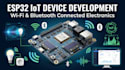 develop esp32, wifi and bluetooth connected electronic devices