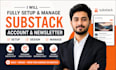 fully setup substack account manage substack newsletter design substack setup