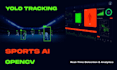 develop sports ai, yolo tracking, and opencv sports analysis systems