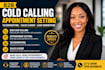 do b2b cold calling, appointment setting, telemarketing and lead gen