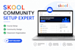 setup skool community,  course setup, classroom setup, and membership site