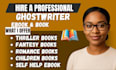 ghostwrite fiction and nonfiction book as ghostwrite