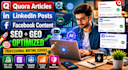 write SEO optimized articles for quora,linkedin and facebook