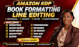 do amazon KDP book formatting, edit, ebook formatting, and paperback formatting