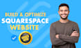 build squarespace website, redesign, fix, optimize seo squarespace website