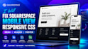 fix squarespace mobile view responsive CSS menu header footer