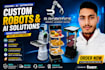 create arduino robotics projects and ai solutions