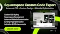create squarespace custom code, squarespace design, squarespace developer