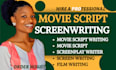 write movie script, screenplay, movie script writing, film script, feature film