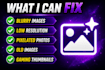 fix blurry images, upscale photos and improve image quality