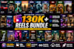provide 130k ready to use viral reels bundle for explosive growth