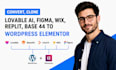 convert lovable ai, replit, figma, wix, base44, lovable to wordpress elementor
