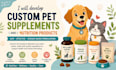 develop custom pet supplements and nutrition products