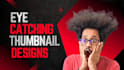 design high CTR youtube thumbnails according to your needs
