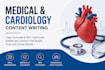 write medical, healthcare and cardiology articles and blog posts