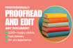professionally proofread and edit fiction and nonfiction manuscripts and article