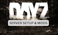 fix, optimize and fully setup your dayz server with mods