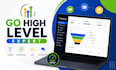 be your pro gohighlevel expert