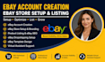 do ebay account creation ebay seller account ebay store setup ebay listing