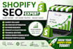 be your shopify SEO expert and optimize your shopify store