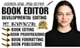 do book editing, developmental editing, proofreading, and formatting