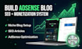build adsense approved blog website with SEO and monetization