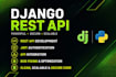 develop django rest API and backend for your web application