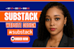 fully setup substack manage substack account design substack newsletter