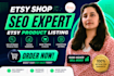 be your etsy SEO and etsy listing expert