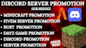 promote discord server, minecraft promotion, fivem, rust, dayz gaming server