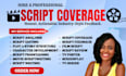 provide script coverage feedback, notes, analysis for film screenplay or script