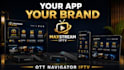 customize rebrand and white label ott navigator iptv app for android