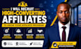recruit high converting affiliate to grow your affiliate program