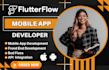 build flutterflow app flutter flow and be flutterflow mobile app developer